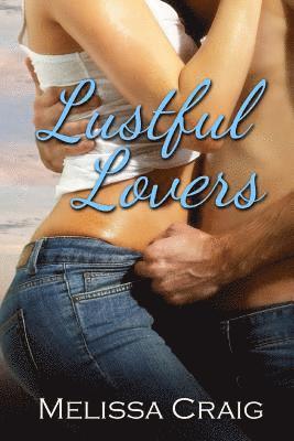 bokomslag Lustful Lovers