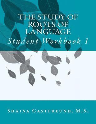 bokomslag The Study of Roots of Language: Student Workbook 1