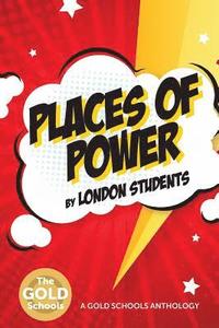 bokomslag Places of Power: The Gold Schools Anthology