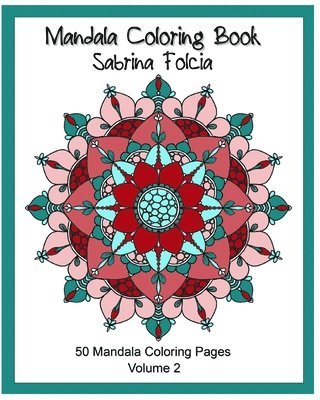 Sabrina Folcia - Mandala Coloring Book - Volume 2, Häftad
