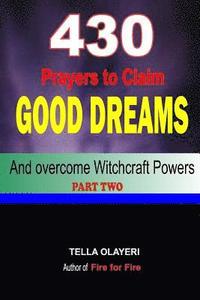 bokomslag 430 Prayers to Claim Good Dreams and Overcome Witchcraft Powers part two