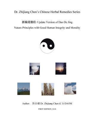 Update Version of Dao De Jing - Nature Principles with Good Human Integrity 1