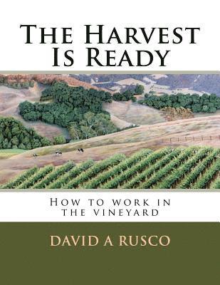 The Harvest Is Ready 1