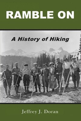 bokomslag Ramble On: A History of Hiking