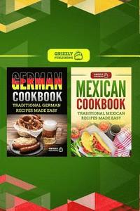 bokomslag German Cookbook: Traditional German Recipes Made Easy & Mexican Cookbook: Traditional Mexican Recipes Made Easy