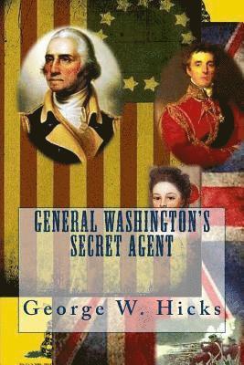 bokomslag General Washington's Secret Agent