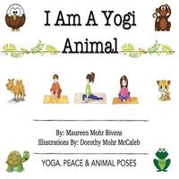 bokomslag I Am A Yogi Animal