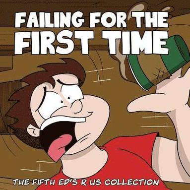 bokomslag Failing for the First time: The fifth Ed's R Us Collection