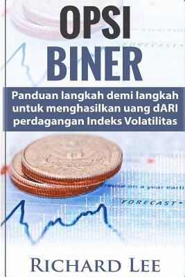 Opsi Biner: Panduan Langkah demi langkah untuk Menghasilkan Uang dari Perdaganga 1