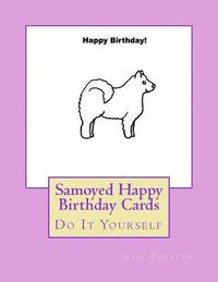 bokomslag Samoyed Happy Birthday Cards