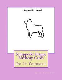 bokomslag Schipperke Happy Birthday Cards