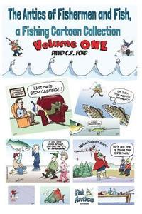 bokomslag The Antics of Fishermen and Fish, a Fishing Cartoon Collection