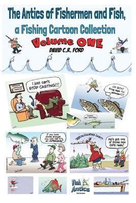 The Antics of Fishermen and Fish, a Fishing Cartoon Collection 1