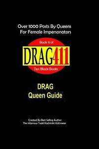 bokomslag DRAG411's DRAG Queen Guide: Official DRAG Queen Guide, Book 8
