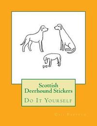 bokomslag Scottish Deerhound Stickers: Do It Yourself