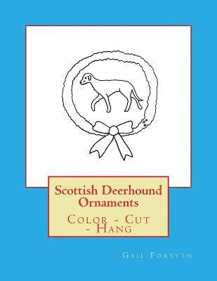 Scottish Deerhound Ornaments: Color - Cut - Hang 1
