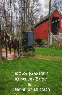 Doctor Braxton's Kentucky Bride 1