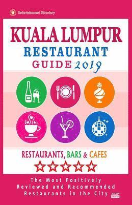 Kuala Lumpur Restaurant Guide 2019: Best Rated Restaurants in Kuala Lumpur, Malaysia - Restaurants, Bars and Cafes recommended for Tourist, 2019 1