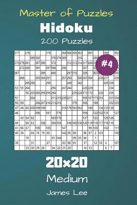 bokomslag Master of Puzzles Hidoku - 200 Medium 20x20 vol. 4