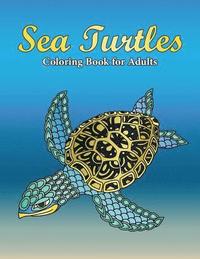 bokomslag Sea Turtles Coloring Book For Adults: A Really Relaxing Coloring Book to Calm Down & Relieve Stress for Grown Ups with Beautiful Ocean Animals Swimmin