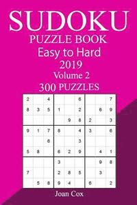 bokomslag 300 Easy to Hard Sudoku Puzzle Book 2019