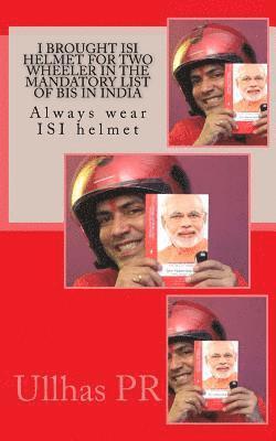 I brought ISI helmet for two wheeler in the mandatory list of BIS in India 1