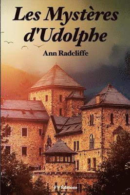 Ann Ward Radcliffe - Les Mystères d'Udolphe: (Version Intégrale revue et corrigée: Tome I - tome II / 6 Volumes)), Häftad