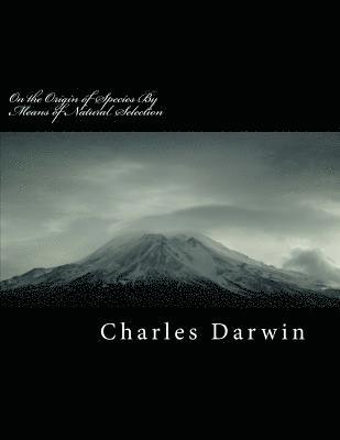 Charles Darwin - On the Origin of Species by Means of Natural Selection, Häftad