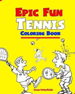 Epic Fun Tennis Coloring Book 1