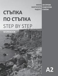 bokomslag Step by Step: Bulgarian Language and Culture for Foreigners. Workbook (A2)