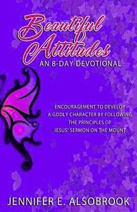 bokomslag Beautiful Attitudes: An 8-Day Devotional