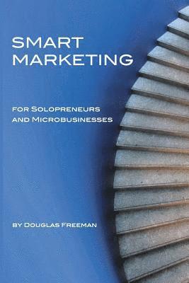 bokomslag Smart Marketing for Solopreneurs and Microbusinesses