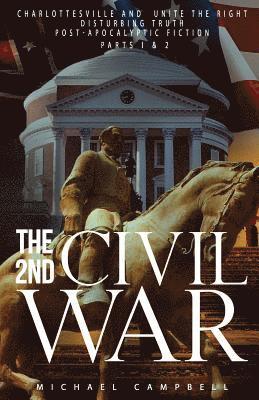 Michael Campbell - The 2nd Civil War Parts I & II: Disturbing Truth, Post-Apocalyptic Fiction, Häftad