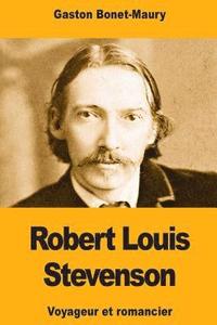 bokomslag Robert Louis Stevenson, voyageur et romancier