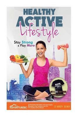 Healthy Active Lifestyle: Stay Strong & Play More 1