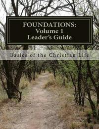 bokomslag Foundations: Volume 1: Basics of the Christian Life