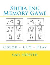 bokomslag Shiba Inu Memory Game: Color - Cut - Play