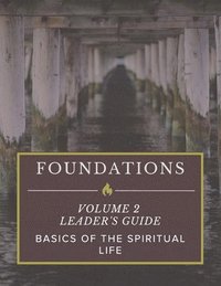 bokomslag Foundations: Volume 2: Leader's Guide
