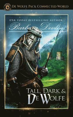 Tall, Dark and de Wolfe: Heirs of Titus de Wolfe Book 3 1