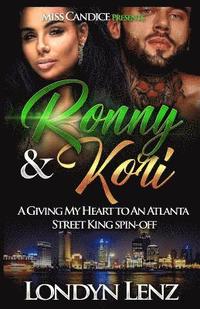 bokomslag Ronny & Kori: A Giving My Heart To An Atlanta Street King Spin-Off