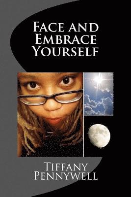 Face and Embrace Yourself 1