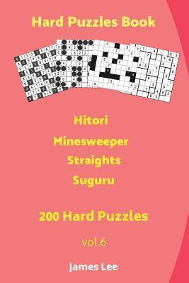 bokomslag Hard Puzzles Book - Hitori, Minesweeper, Straights, Suguru - 200 Hard Puzzles