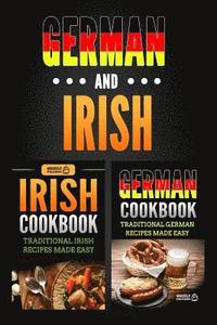 bokomslag German Cookbook: Traditional German Recipes Made Easy & Irish Cookbook: Traditional Irish Recipes Made Easy