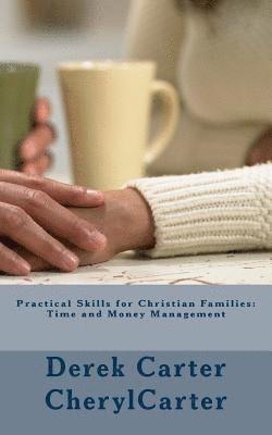 bokomslag Practical Skills for Christian Families: : Time and Money Management