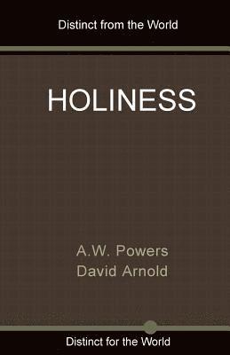 David Arnold, A. W. Powers - Holiness, Häftad