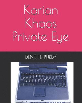 Karian Khaos: Private Eye 1