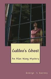 bokomslag Galileo's Ghost: An Alan Wang Mystery