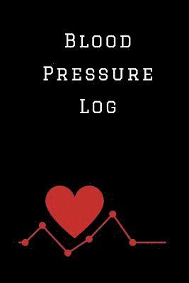 bokomslag Blood Pressure Log: A Blood Pressure Tracking Book (6' x 9')