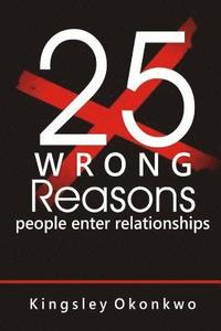 bokomslag 25 Wrong Reasons People Enter Relationships