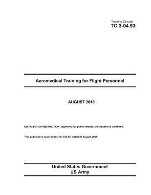 bokomslag Training Circular TC 3-04.93 Aeromedical Training for Flight Personnel August 2018